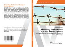 Bookcover of Extending the Common European Asylum System