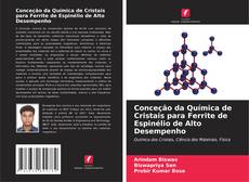 Borítókép a  Conceção da Química de Cristais para Ferrite de Espinélio de Alto Desempenho - hoz