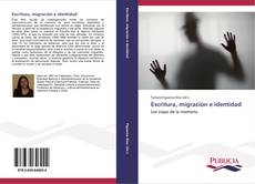 Обложка Escritura, migración e identidad