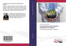 Обложка La Evaluación del impacto ambiental en México