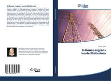 Bookcover of In house-reglens kontrolkriterium