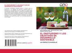 Couverture de EL ENOTURISMO Y LOS OBJETIVOS DE DESARROLLO SOSTENIBLE