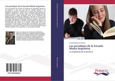 Обложка Las paradojas de la Escuela Media Argentina