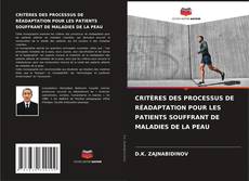 Обложка CRITÈRES DES PROCESSUS DE RÉADAPTATION POUR LES PATIENTS SOUFFRANT DE MALADIES DE LA PEAU