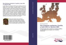 Обложка Dos Sistemas sanitarios: Castilla y León (ES) vs. Baviera (DE)