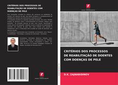Capa do livro de CRITÉRIOS DOS PROCESSOS DE REABILITAÇÃO DE DOENTES COM DOENÇAS DE PELE 