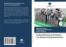 Copertina di Endbearbeitung und Polieren von Restaurierungsmaterialien