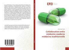 Capa do livro de Collaboration entre médecine moderne médecine traditionnelle 