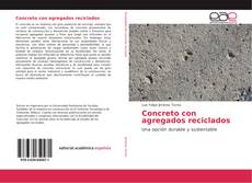 Bookcover of Concreto con agregados reciclados