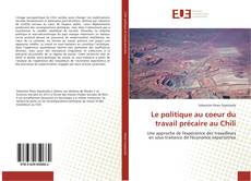 Portada del libro de Le politique au coeur du travail précaire au Chili