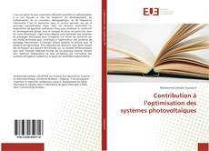 Bookcover of Contribution à l’optimisation des systèmes photovoltaïques