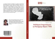 Borítókép a  Politiques linguistiques: Le Paraguay depuis 1992 - hoz