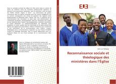 Portada del libro de Reconnaissance sociale et théologique des ministères dans l’Église
