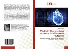 Buchcover von Morbidity Characteristics Related To Cardiovascular Outcomes