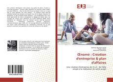 Capa do livro de Œnomé : Création d'entreprise & plan d'affaires 