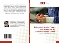 Copertina di Prévenir et réduire l’usure psychologique des professionnels en EHPAD
