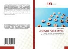 LE SERVICE PUBLIC ENTRE :的封面