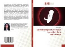 Bookcover of Epidémiologie et pronostic immédiat de la macrosomie