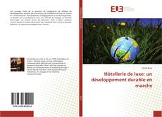 Capa do livro de Hôtellerie de luxe: un développement durable en marche 