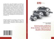 Commande prédictive d’un moteur asynchrone à double alimentation的封面