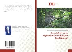 Couverture de Description de la végétation du sud-est de Madagascar