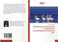 Bookcover of Synthèse par pulvérisation magnétron et caractérisation de couches min
