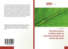 Buchcover von Transformation traditionnelle et commercialisation de l'huile de palmi