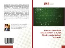 Bookcover of Gamma Dose Rate Measurement in Turch District. Abbottabad, Pakistan