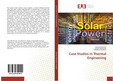 Bookcover of Case Studies in Thermal Engineering