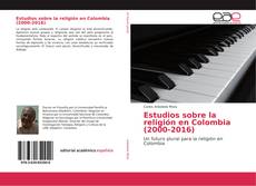 Обложка Estudios sobre la religión en Colombia (2000-2016)