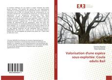 Buchcover von Valorisation d'une espèce sous-exploitée: Coula edulis Bail