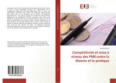 Copertina di Compétitivité et mise à niveau des PME:entre la théorie et la pratique