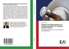 Bookcover of Design and Optimization of Turbo-expanders for Organic Rankine Cycles