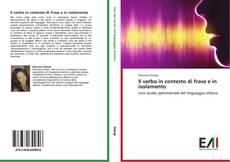 Bookcover of Il verbo in contesto di frase e in isolamento