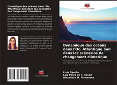 Portada del libro de Dynamique des océans dans l'Oc. Atlantique Sud dans les scénarios de changement climatique