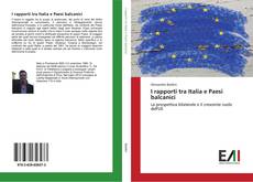Couverture de I rapporti tra Italia e Paesi balcanici