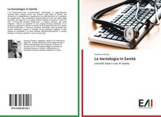 Bookcover of La tecnologia in Sanità