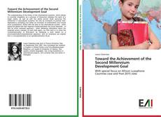 Обложка Toward the Achievement of the Second Millennium Development Goal