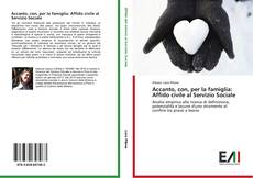 Buchcover von Accanto, con, per la famiglia: Affido civile al Servizio Sociale
