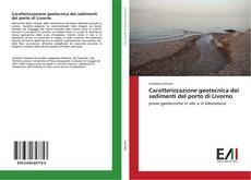 Buchcover von Caratterizzazione geotecnica dei sedimenti del porto di Livorno