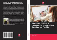 Couverture de Ensino de Pintura e Desenho na Universidade Estadual da Flórida
