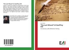 Capa do livro de "The Last Wizard" di Geoffrey Hill 