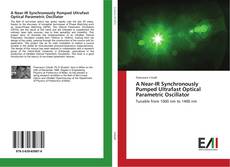Capa do livro de A Near-IR Synchronously Pumped Ultrafast Optical Parametric Oscillator 