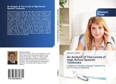 Bookcover of An Analysis of Two Levels of High School Spanish Textbooks