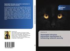 Couverture de Automated intrusion prevention mechanism in enhancing network security