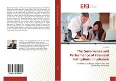 Bookcover of The Governance and Performance of Financial Institutions in Lebanon