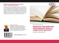 Bookcover of Medicina Periodontal Interrelación boca y organismo general