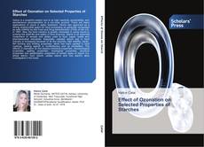 Capa do livro de Effect of Ozonation on Selected Properties of Starches 