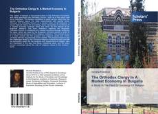 The Orthodox Clergy In A Market Economy In Bulgaria kitap kapağı