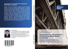 Buchcover von Parameters For Development Of Aluminum Metal Matrix Composite